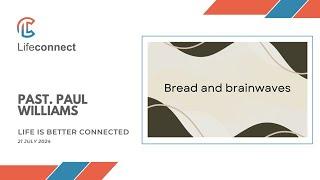 Bread and Brainwaves