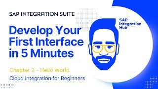 Create Your First Integration Flow (iFlow) in SAP Integration Suite CPI | 7 Minute Tutorial