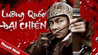 LƯỠNG QUỐC ĐẠI CHIẾN | Phim Cổ Trang Lịch Sử Trung Quốc Siêu Đỉnh | Phim Điện Ảnh Kinh Điển