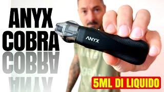 5ml di Liquido per questa Cobra Pod di ANYX