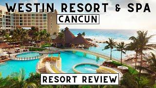 Westin Resort and Spa Cancun, Budget Hotel Review and Tour 2024