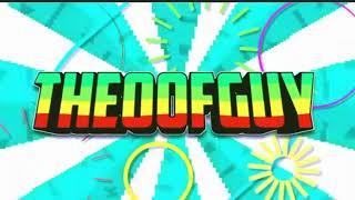 New Intro For TheOofGuy