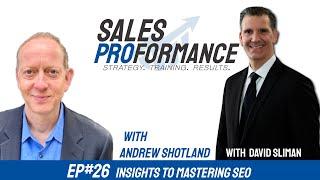 Mastering SEO | Andrew Shotland | Sales Proformance Podcast