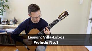 Lesson: Prelude No.1 by Heitor Villa-Lobos for Classical Guitar