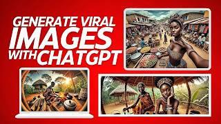 How to Generate Viral Images with Chat GPT-4 for Your African Folktale Faceless YouTube Channel