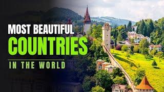 10 Most Beautiful Countries in the World as of 2024 | Travel Guide