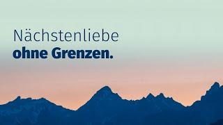 Nächstenliebe ohne Grenzen - 09.03.2025