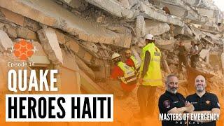 Quake Heroes Haiti | Professor Koby Peleg | Masters Of Emergency Ep. 14