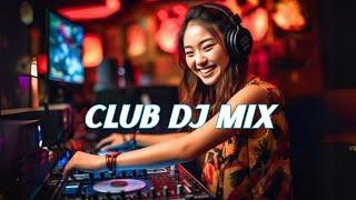 CLUB REMIXES OF POPULAR SONGS MIX MASHUP 2025 | DJ CLUB HOUSE EDM NON STOP MIX DANCE PARTY DISCO #2