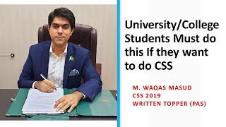 CSS | University/College Students Must do this If they want to do CSS | CSS Written Topper