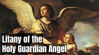 Litany of the Holy Guardian Angel