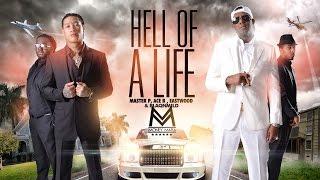 HELL OF A LIFE - Master P, Ace B, BlaqNmild & Eastwood (Money Mafia)