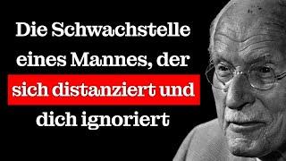 Die Größte SCHWÄCHE eines MANNES, der dich IGNORIERT | Carl Jung