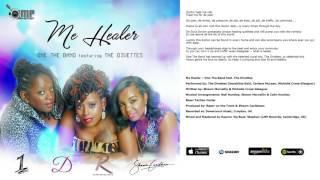 Me Healer - One The Band feat. The Divettes