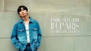 [Track 51] 박서준&파리? 무슨 말이 필요해 / Park Seo Jun in Paris