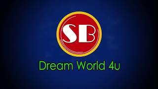 SB Dream World 4U You Tube Channel Intro Video | Intro Video