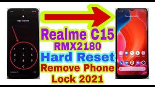 Realme C15(RMX2180)Hard Reset/Remove Phone Lock 2021||Unlock Pin/Pattern/Password 100% Working