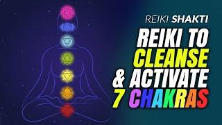 Reiki For Cleansing & Activating Seven Chakras