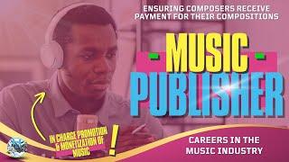 Music Publisher - Careers, jobs and Working in the Music Industry