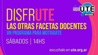 RADIO UTE - DISFRUTE (REPETICION) SÁBADO 27/7/2024