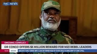 DR Congo Offers $5 Million Reward For M23 Rebel Leaders