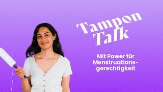 Tampon Talk mit Tamara: Menstruationsgerechtigkeit an Unis | Folge 4