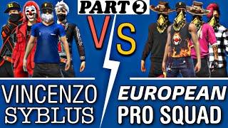 Part - 2 || REVENGE || European Tricks LEGEND SQUAD VS SYBLUS & VINCENZO Clash Squad Custom Match