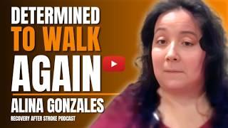 Stroke Recovery Journey: Alina Gonzales’s Story of Progress & Determination