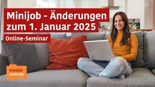 Online-Seminar: Minijob - Änderungen zum 1. Januar 2025