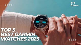 Best Garmin Watches 2025 ⌚‍️ [Don't Buy Until You WATCH This!]