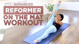 Reformer on the Mat | 1 hour Advanced Pilates