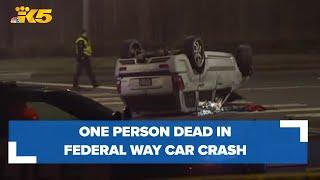 BREAKING: 1 killed in Federal Way crash