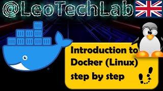 Basic introduction to Docker and containers (using Linux), step by step