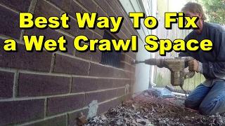 Best Way To Fix Wet Crawl Space