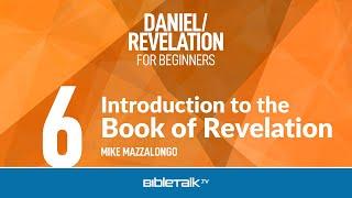 Revelation Bible Study for Beginners – Mike Mazzalongo | BibleTalk.tv