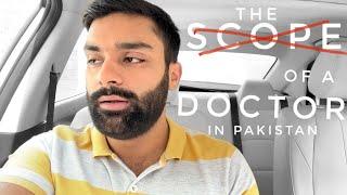 The Scope of a Doctor in Pakistan | Rana Shahzaib