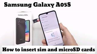 Samsung Galaxy A05s How to insert the sim card and the memory card