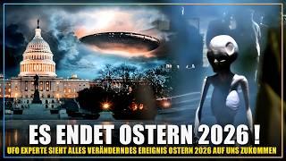 Die Welt wird an Ostern 2026 enden! sagt UFO Experte Chris Bledsoe