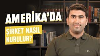 Amerika'da Şirket Nasıl Kurulur?