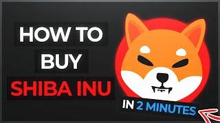 How To Buy SHIBA INU Coin IN 2 MINUTES  (Step-By-Step)