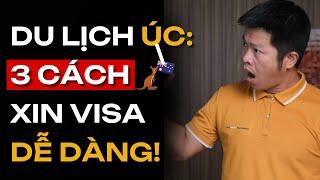 Du Lịch ÚC dễ dàng với 3 phương pháp sau, không ai nói cho bạn biết | Dao Quang Trung