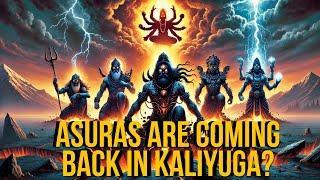 The Mystery Of Asuras In Hinduism l Are They Coming Back In Kaliyuga? #hindumythology #indianhistory