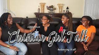 CHRISTIAN GIRL TALK| Overcoming Comparison, Unequal Yokes & Finding Peace in Every Season