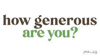 How Generous Are You? - Matthew Kelly - The Generosity Habit - Best Lent Ever