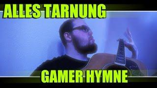 ALLES TARNUNG - GAMER HYMNE by Ranzratte [DE]