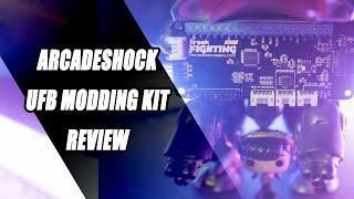 ArcadeShock UFB Modding Kit-  Review