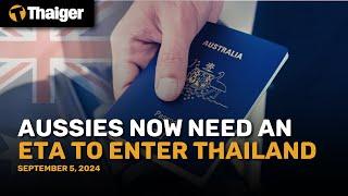 Thailand News: Australia to Require Electronic Travel Authorization (ETA) for Entry to Thailand