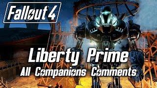 Fallout 4 - Liberty Prime - All Companions Comments