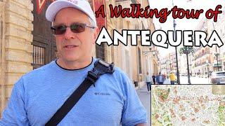 A Walking tour of Antequera (Spain)