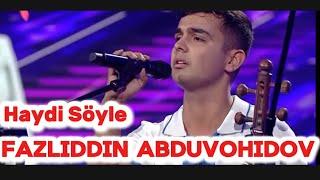 X Factor-Haydi Söyle (Fazliddin Abduvohidov)